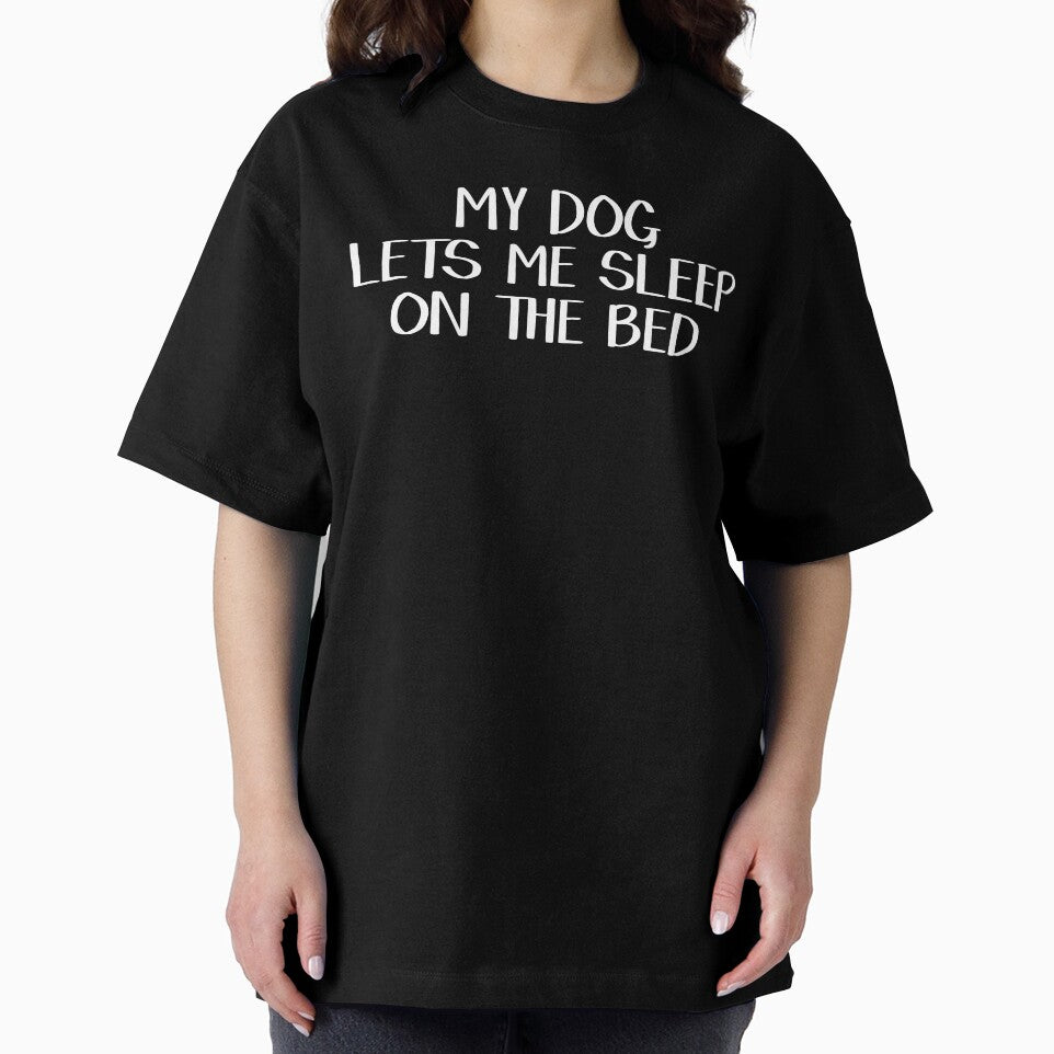 My dog lets me sleep on the bed by allthetees