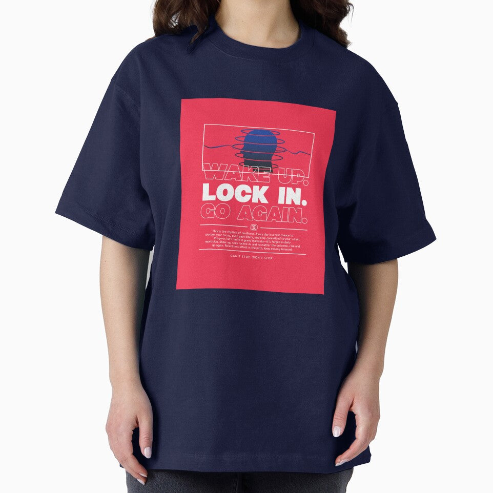 Wake Up. Lock In. Go Again. by Dichotomy Apparel