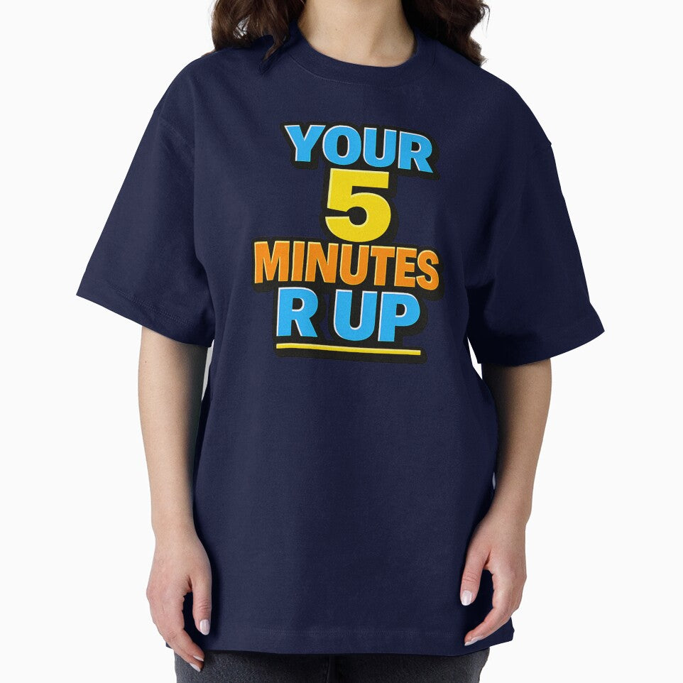 YOUR 5 MINUTES R UP by Teez2Plz