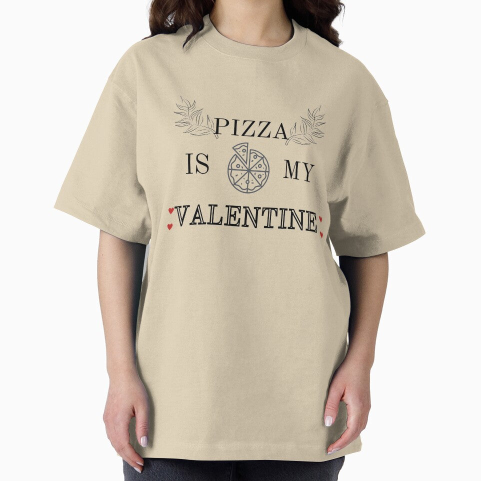 Pizza Is My Valentine by Tendus