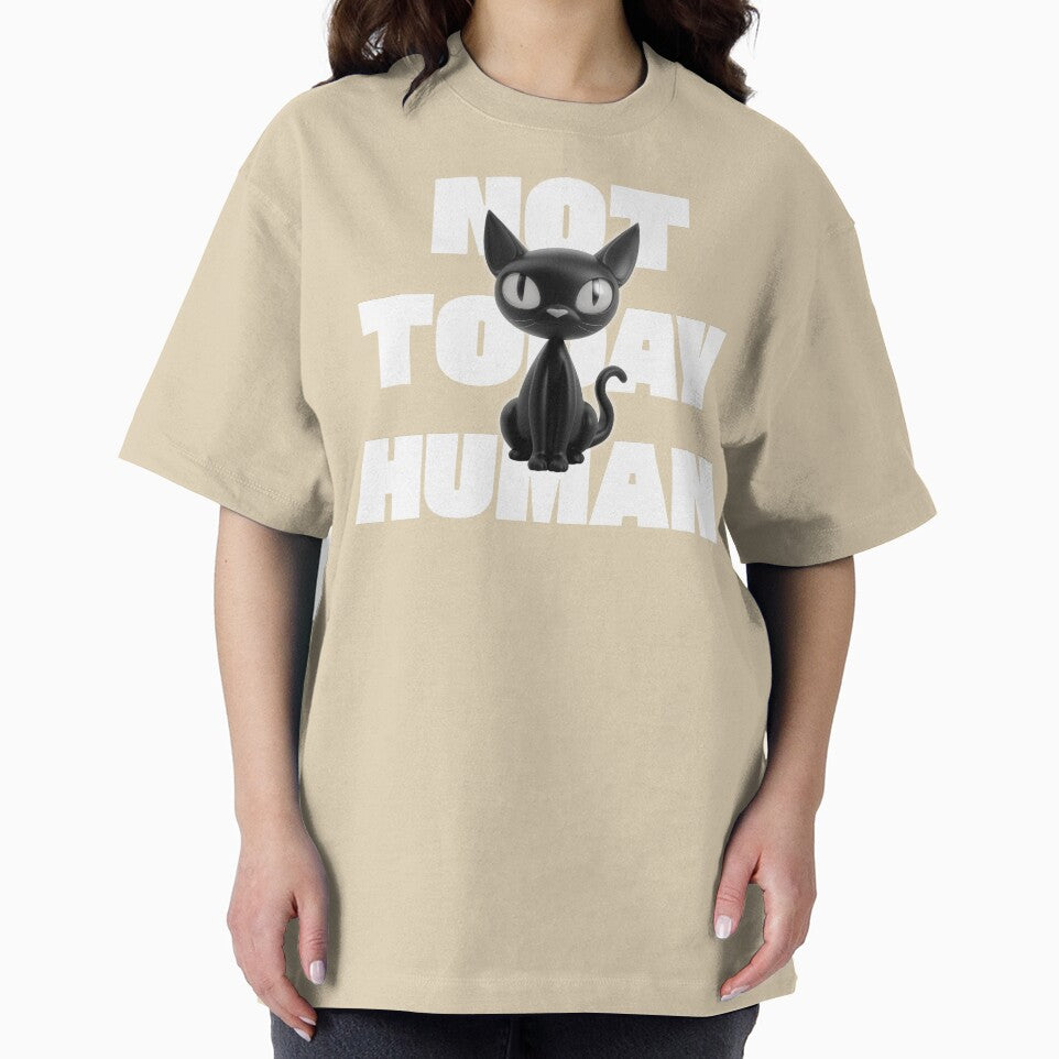 Not Today Human Funny Cat by Sachie's Studio