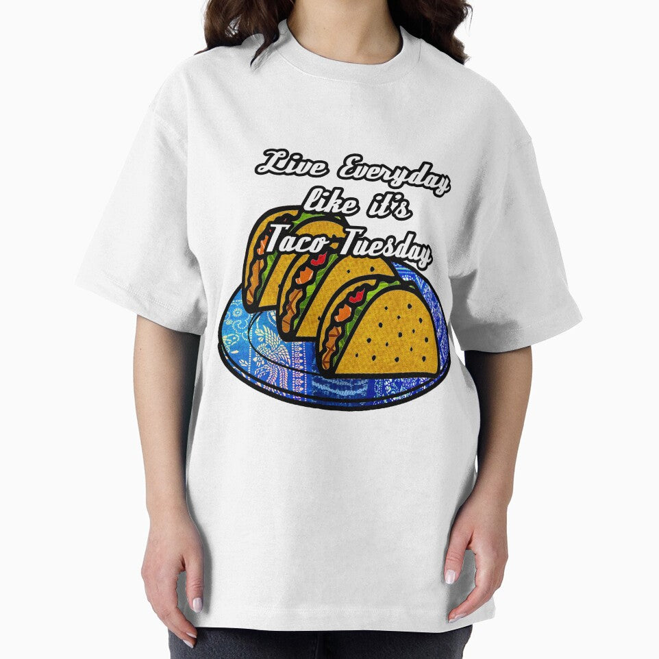Live everyday as if it's Taco Tuesday by artbyomega