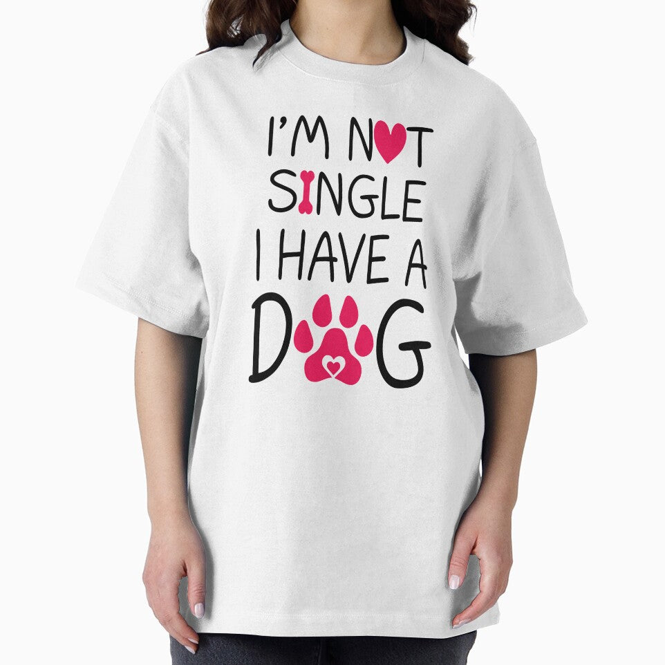 I'm Not Single I Have A Dog by SunsetGloww
