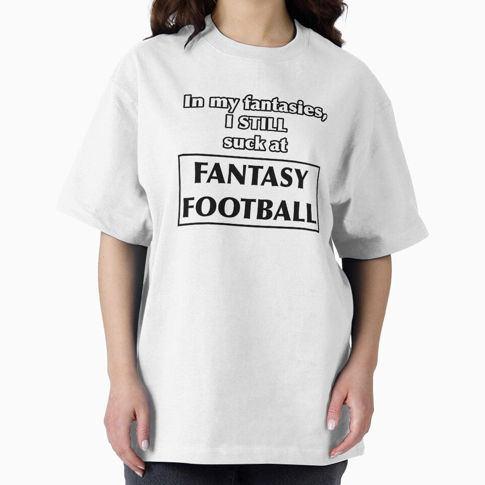 In my fantasies, I STILL suck at Fantasy Football by NadyaCC