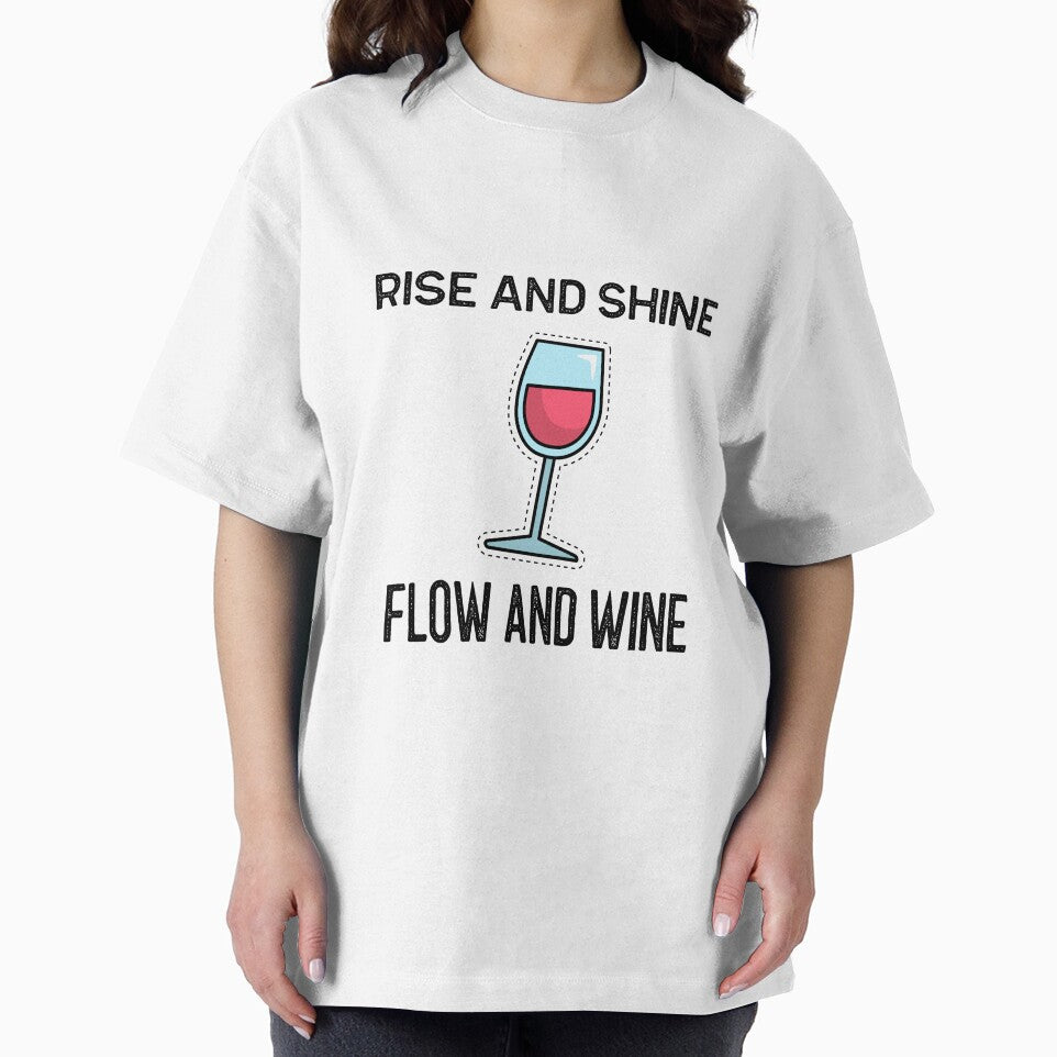 Rise and Shine Flow and Wine by RiseandShineTee