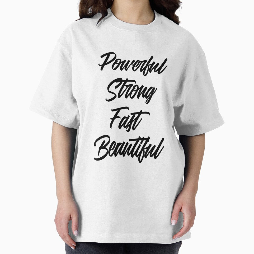 Powerful, Strong, Fast, Beautiful by GymMotivation