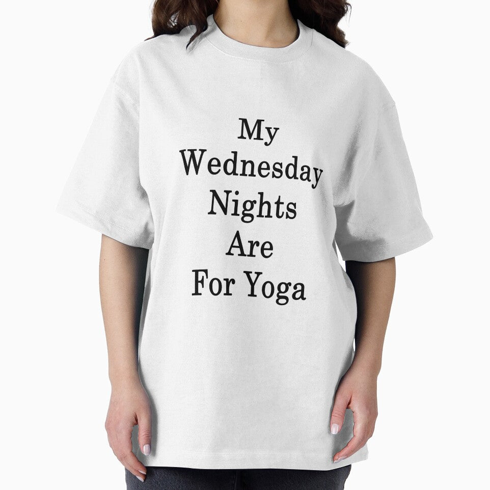 My Wednesday Nights Are For Yoga by supernova23