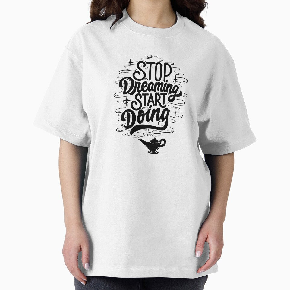 stop dreaming start doing by WildndUnique