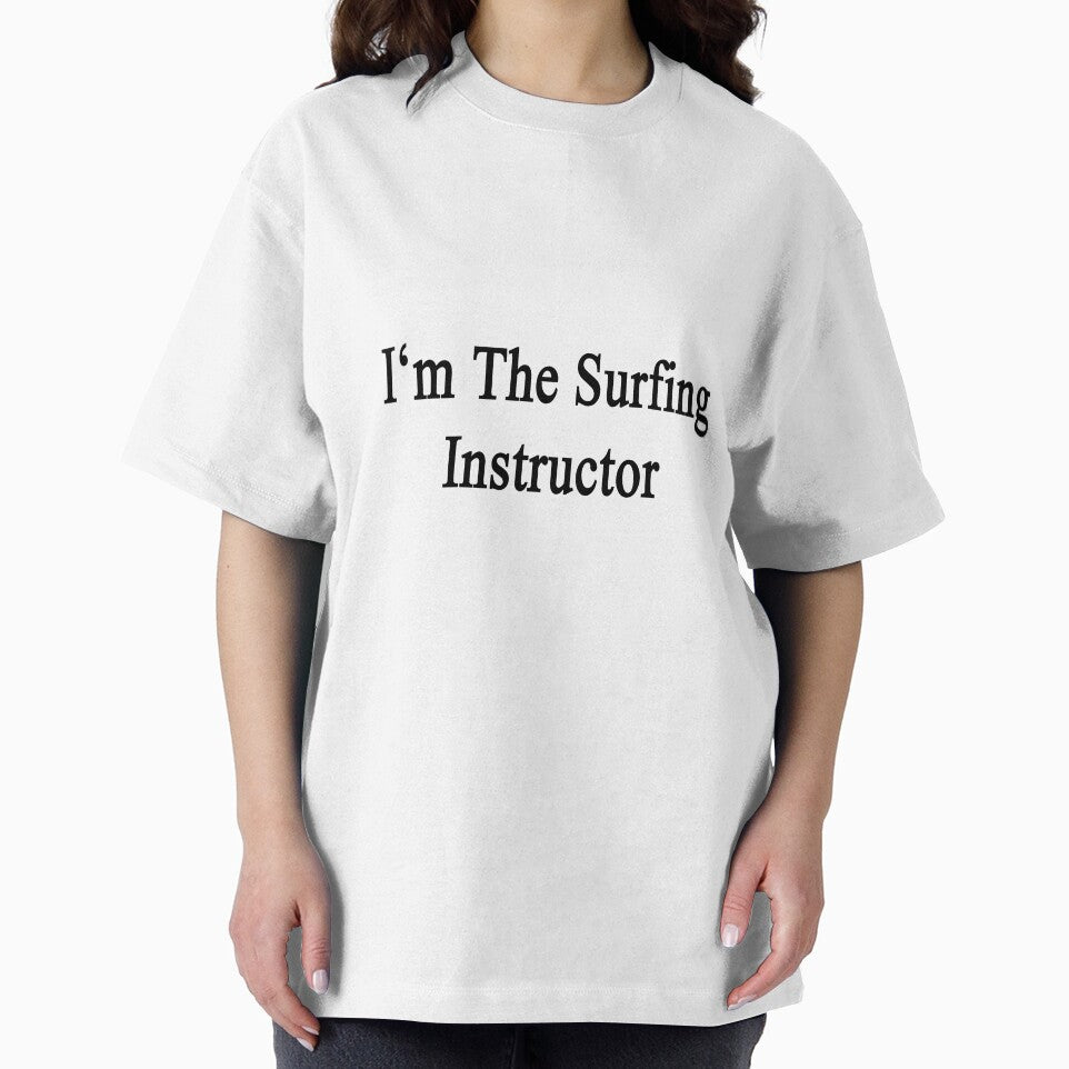 I'm The Surfing Instructor by supernova23