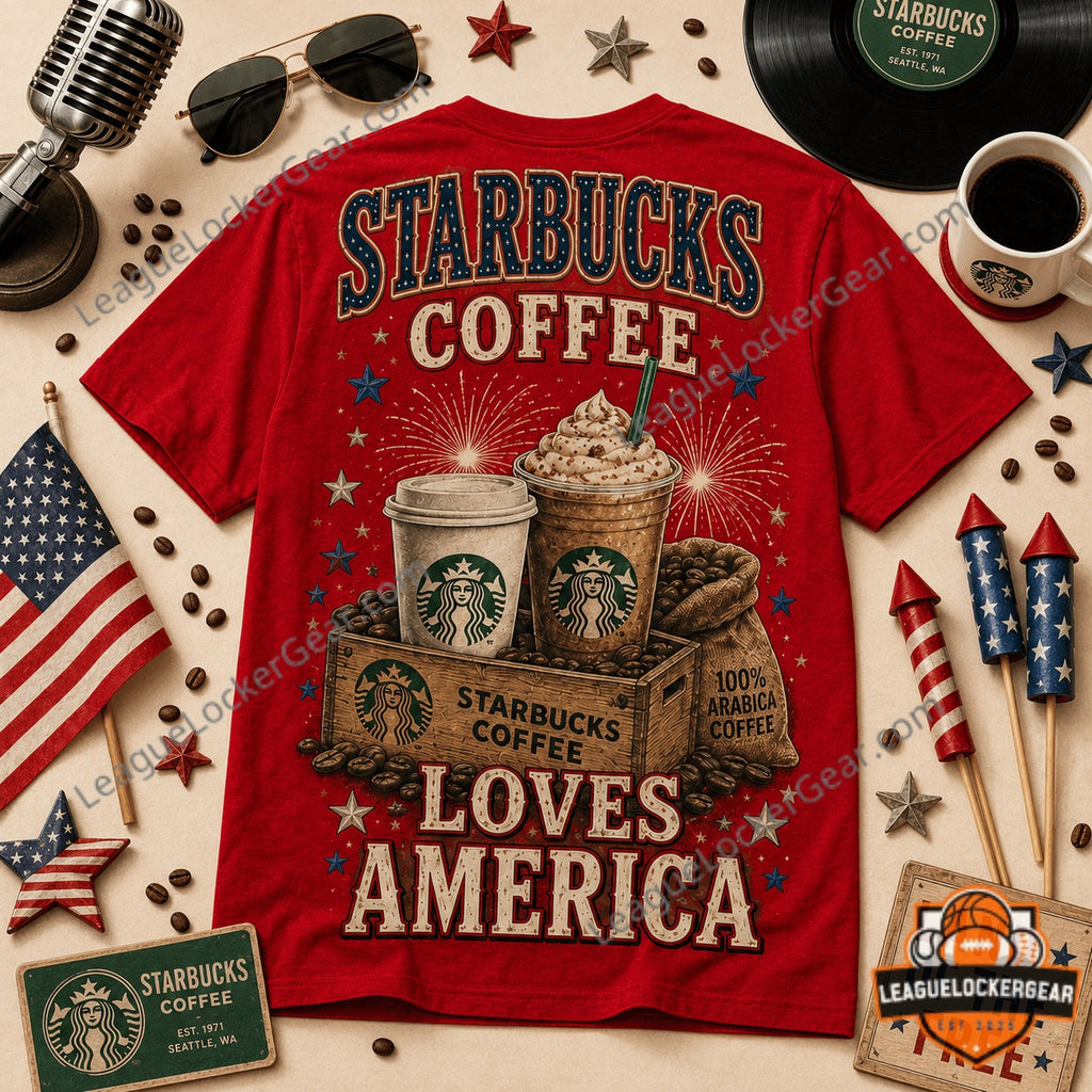Starbucks Coffee 250 Years of Freedom 1776-2026 Loves America T-Shirt