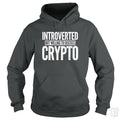 Introverted But Willing To Discuss Crypto Hoodie