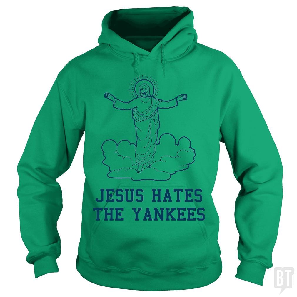 Jesus Hates the Yankees Hoodie