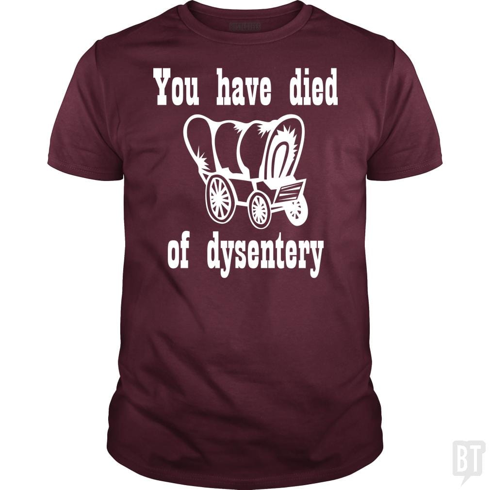 You Have Died Of Dysentery #2