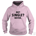 Me Single? Hoodie