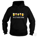 IPA Lot When I Drink Hoodie