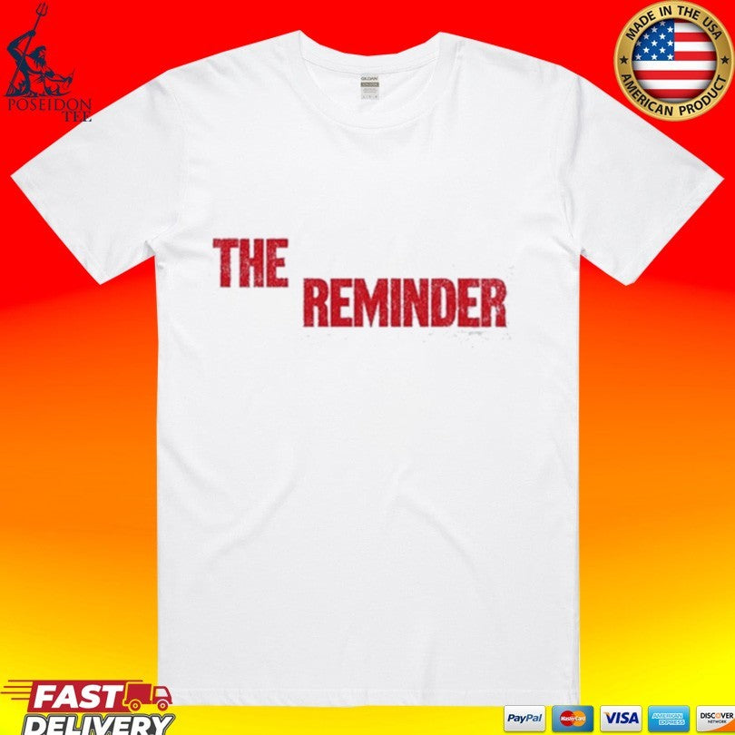 Taya The Reminder T-shirt
