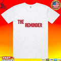 Taya The Reminder T-shirt