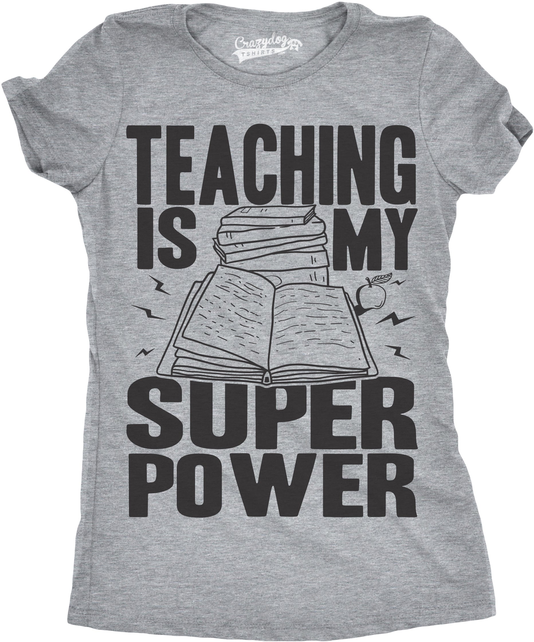 Teaching Is My Superpower Women's T Shirt