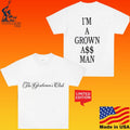 The Gentlemen’s Club I’m A Grown Ass Man T-shirt