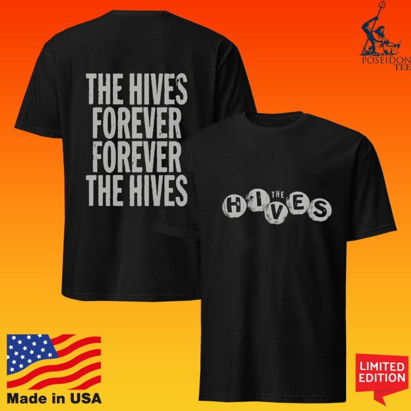 The Hives Forever Forever The Hives Rasterized T-shirt