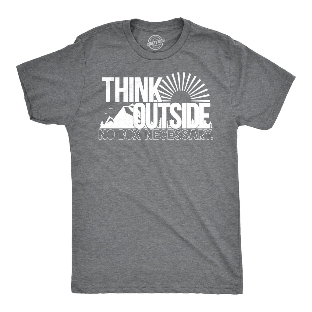 Think Outside No Box Necessary Men's T Shirt