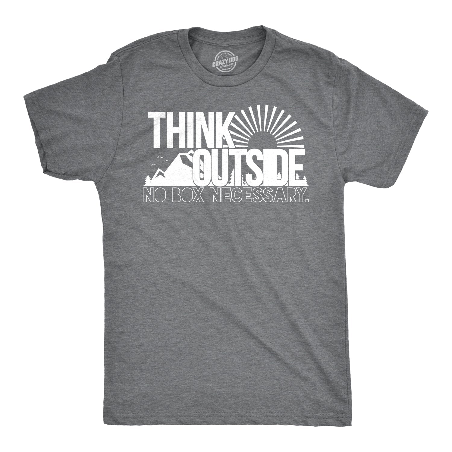Think Outside No Box Necessary Men's T Shirt