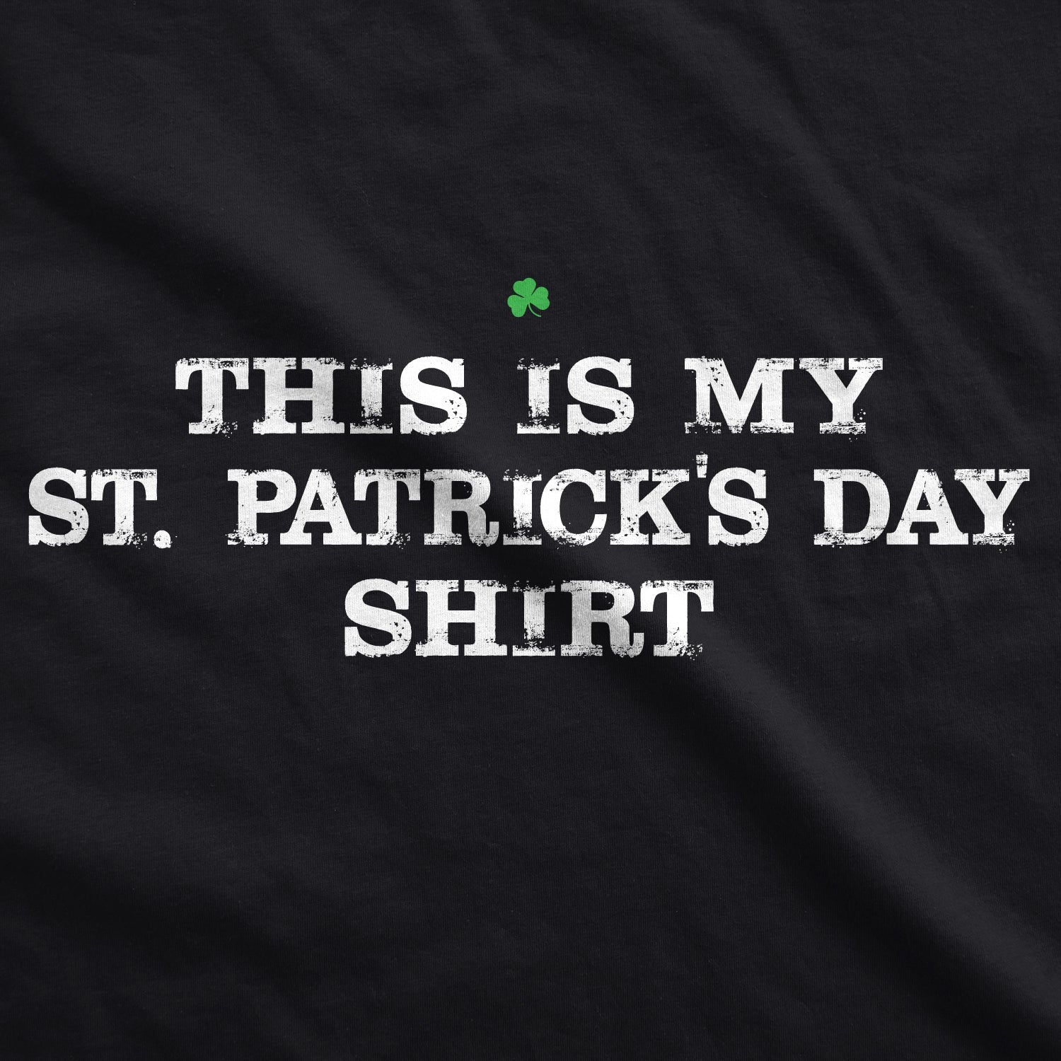 This Is My St. Patrick's Day T-Shirt Men's T Shirt