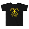 Just And Loyal, Unafraid Of Toil Kid's Toddler Tee