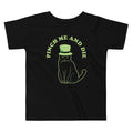 Pinch Me And Die Kid's Toddler Tee