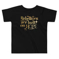 Rebellions Are Built On Hope Kid's Toddler Tee