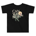 Can You Not Kid's Toddler Tee