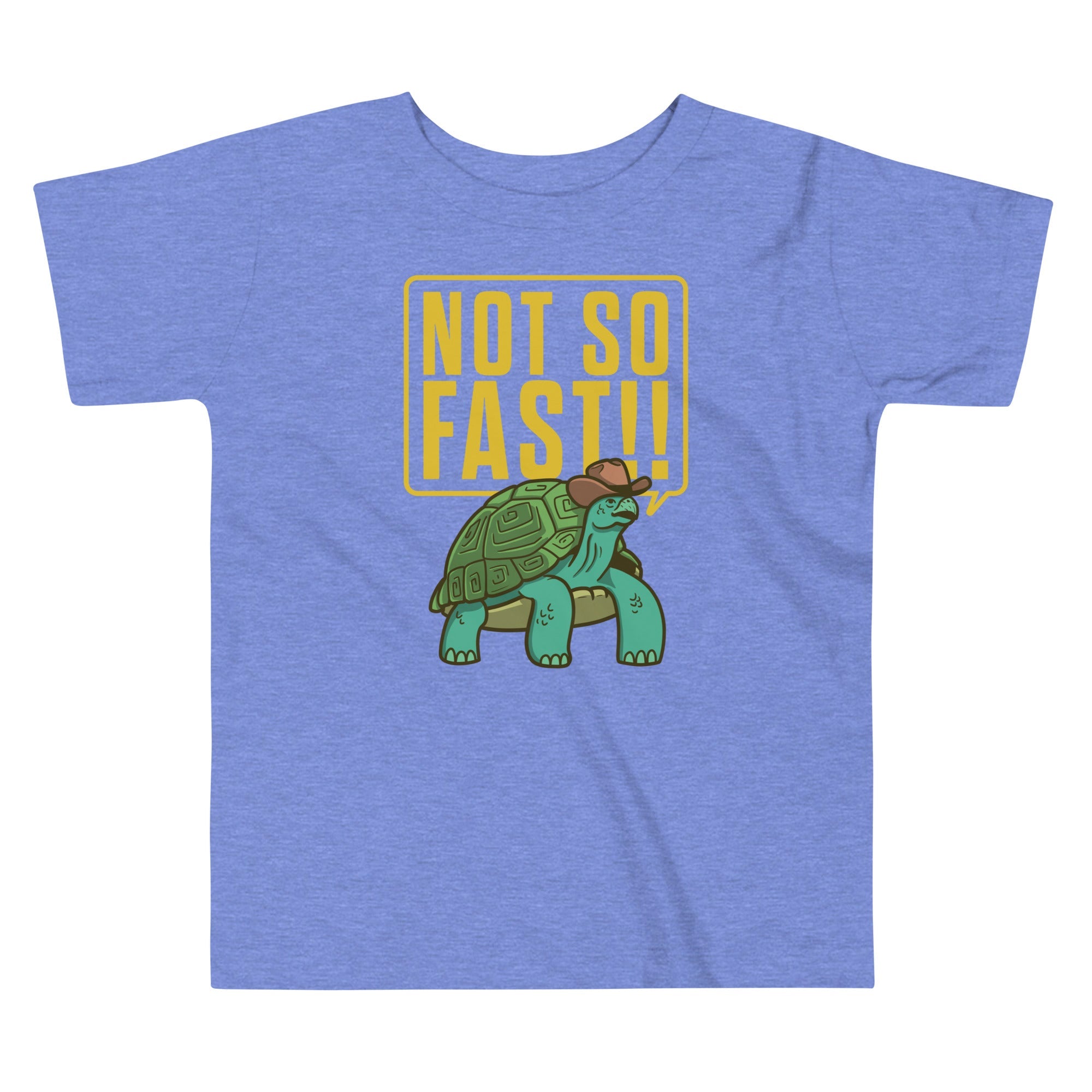 Not So Fast!! Kid's Toddler Tee