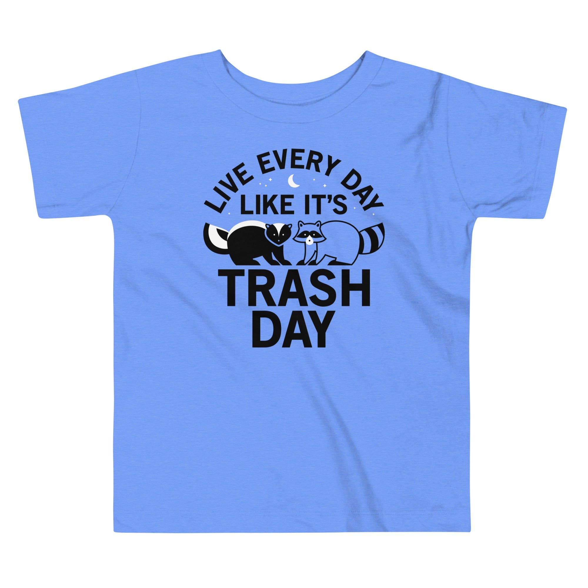 Live Every Day Like It's Trash Day Kid's Toddler Tee