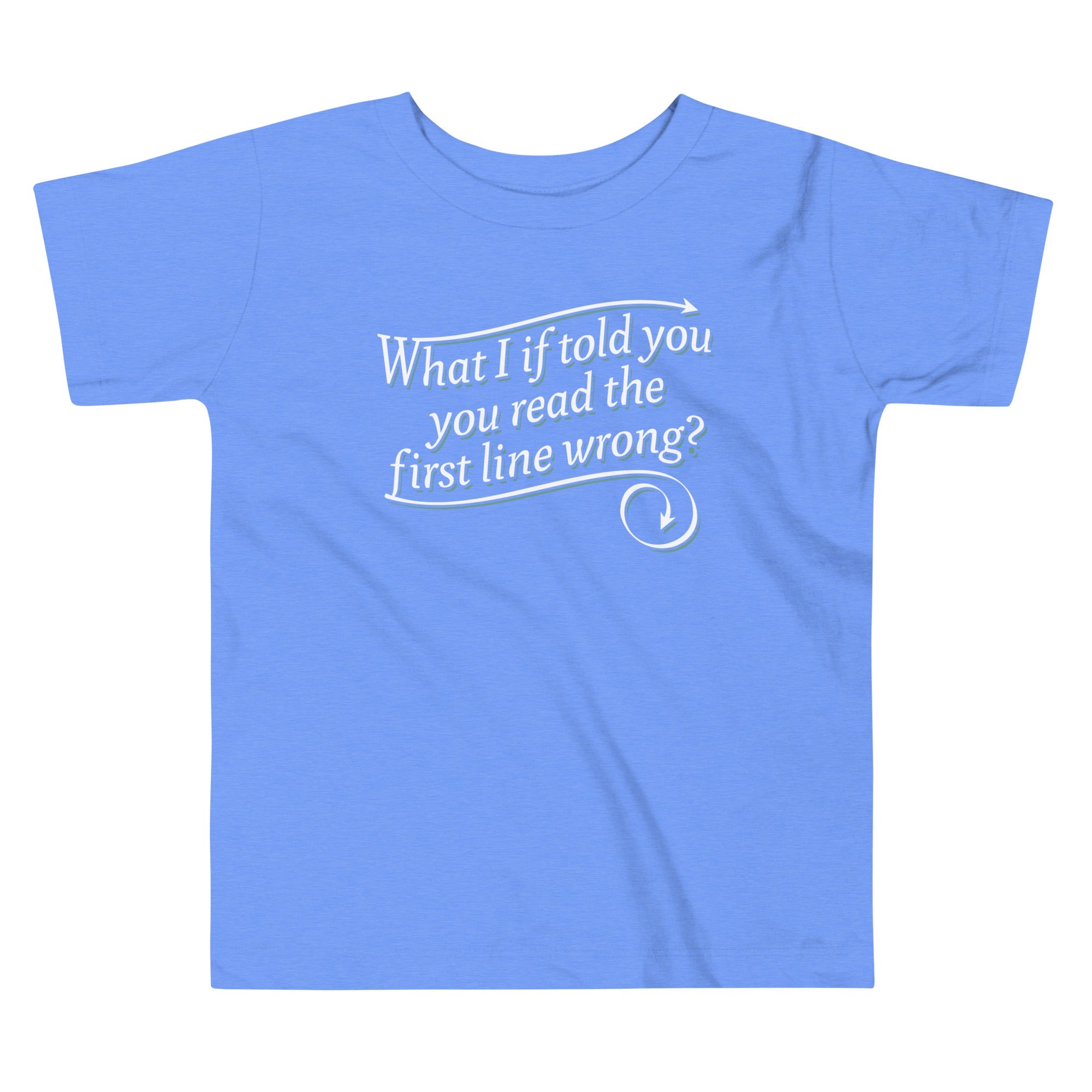 What I If Told You Kid's Toddler Tee