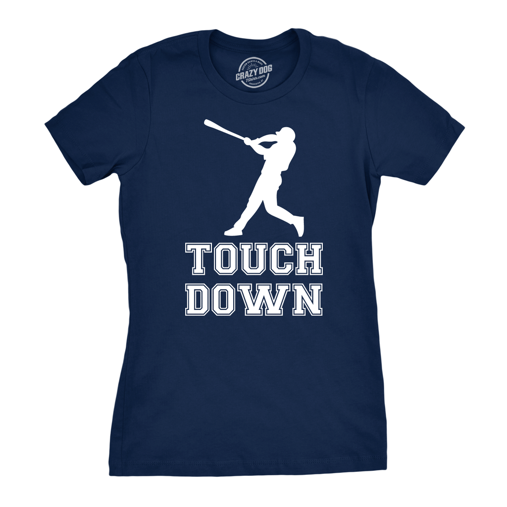 Touch Down Baseball Bat Women's T Shirt