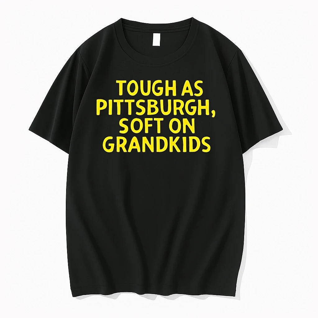 Tough As Pittsburgh Soft On Grandkids 0 Tshirts Sweater
