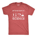 Stand Back I'm Going To Try Science Men's T Shirt