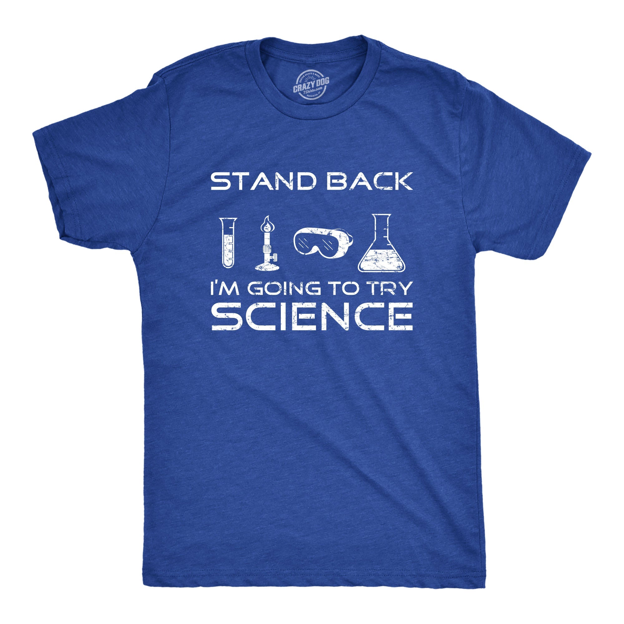 Stand Back I'm Going To Try Science Men's T Shirt