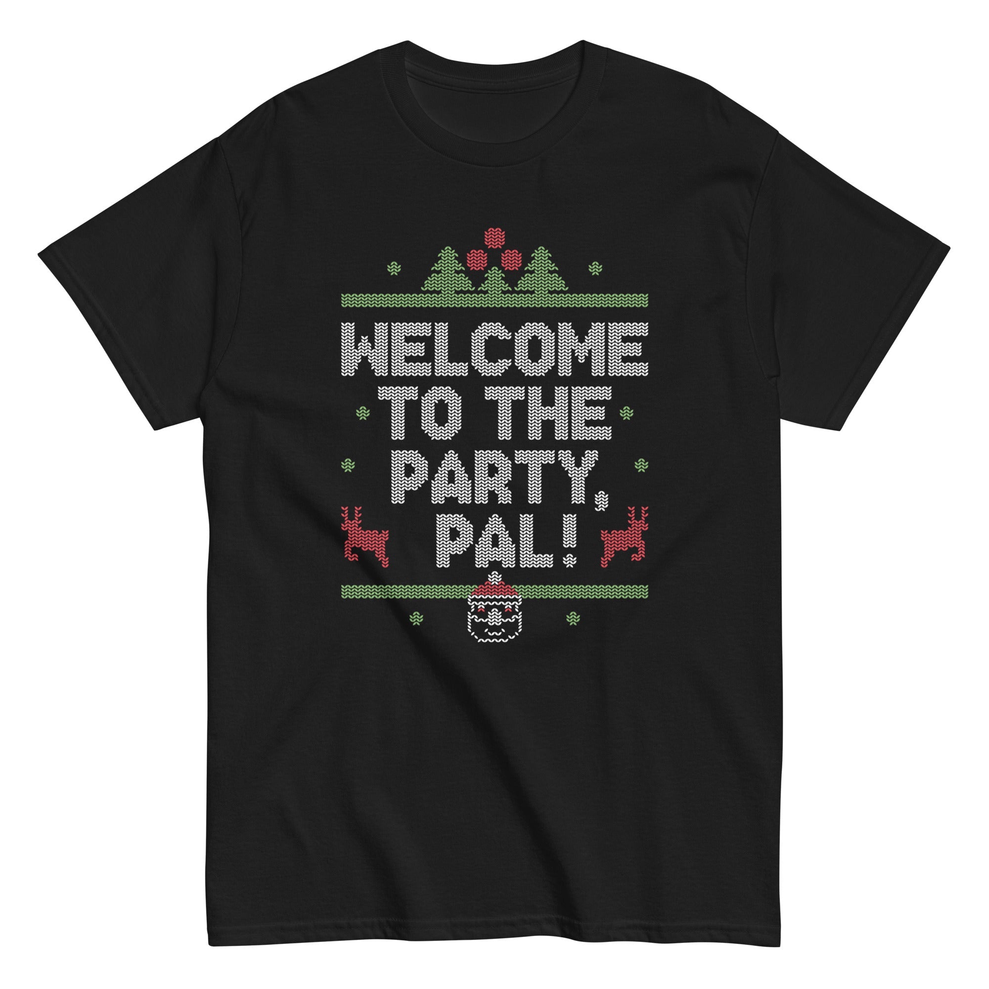 Welcome To The Party, Pal! Men's Classic Tee