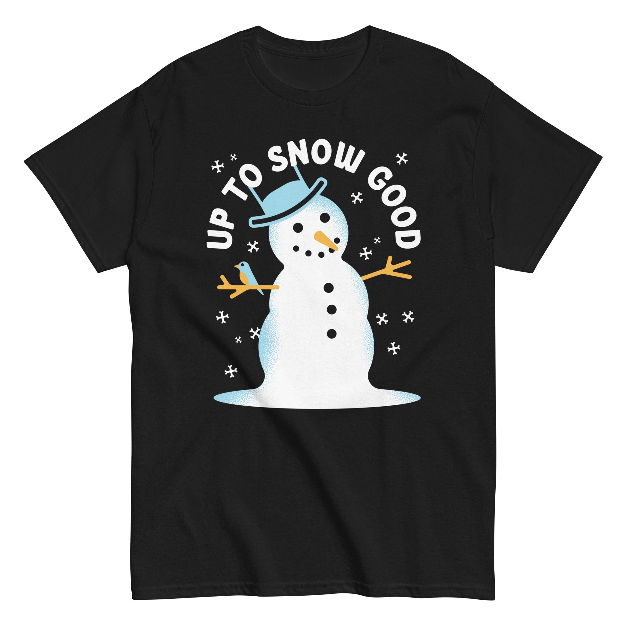 Up To Snow Good Men's Classic Tee