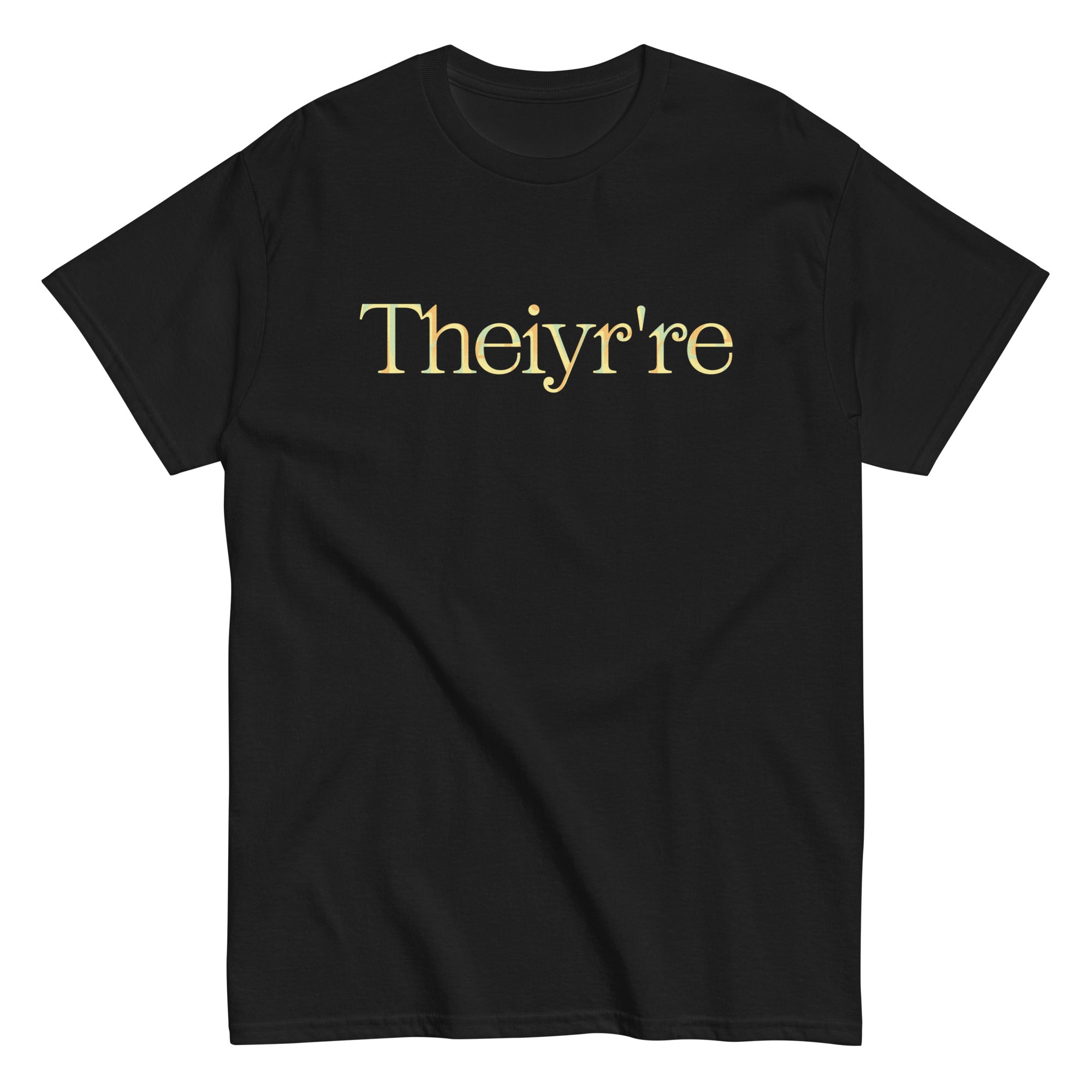 Theiyr're Men's Classic Tee