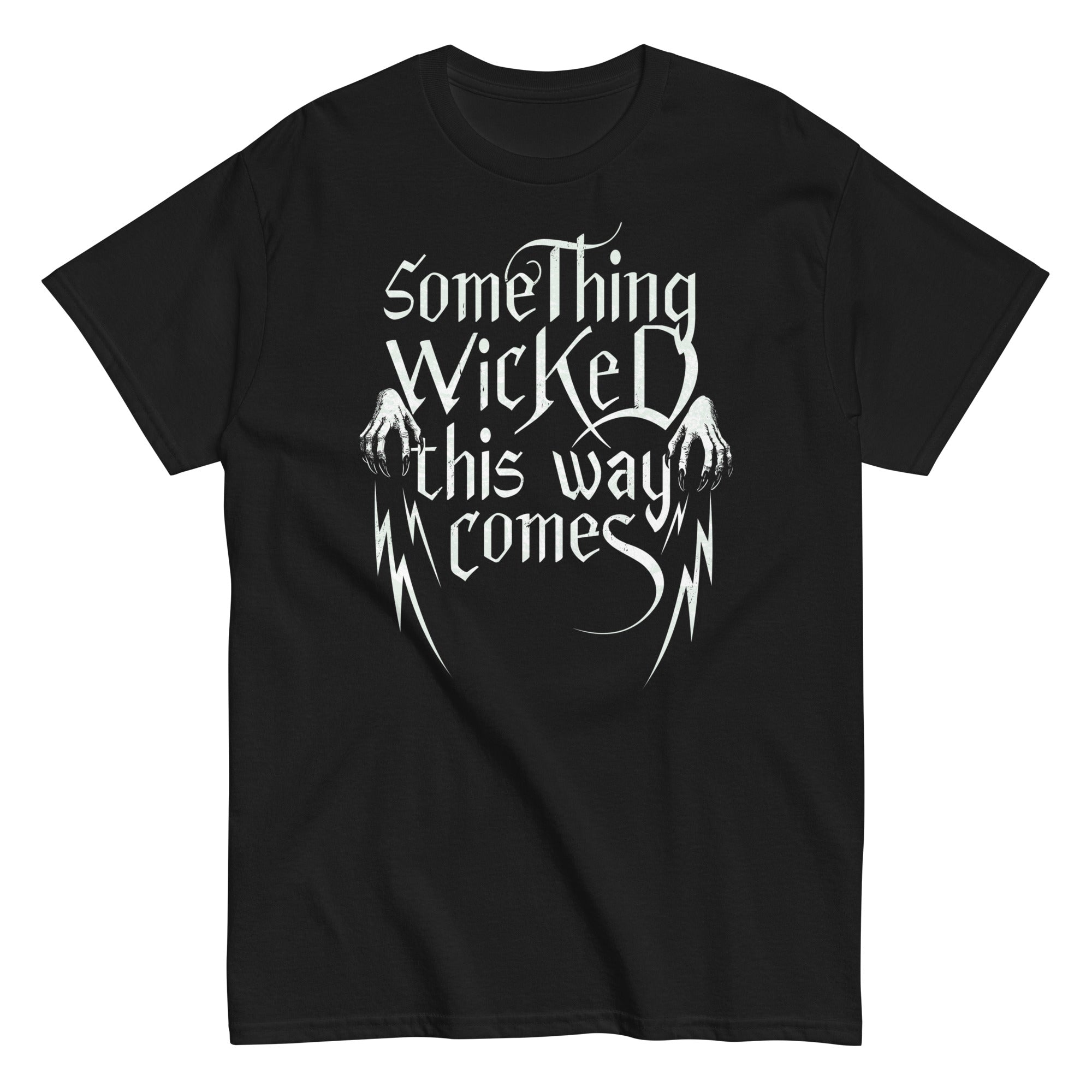 Something Wicked This Way Comes Men's Classic Tee
