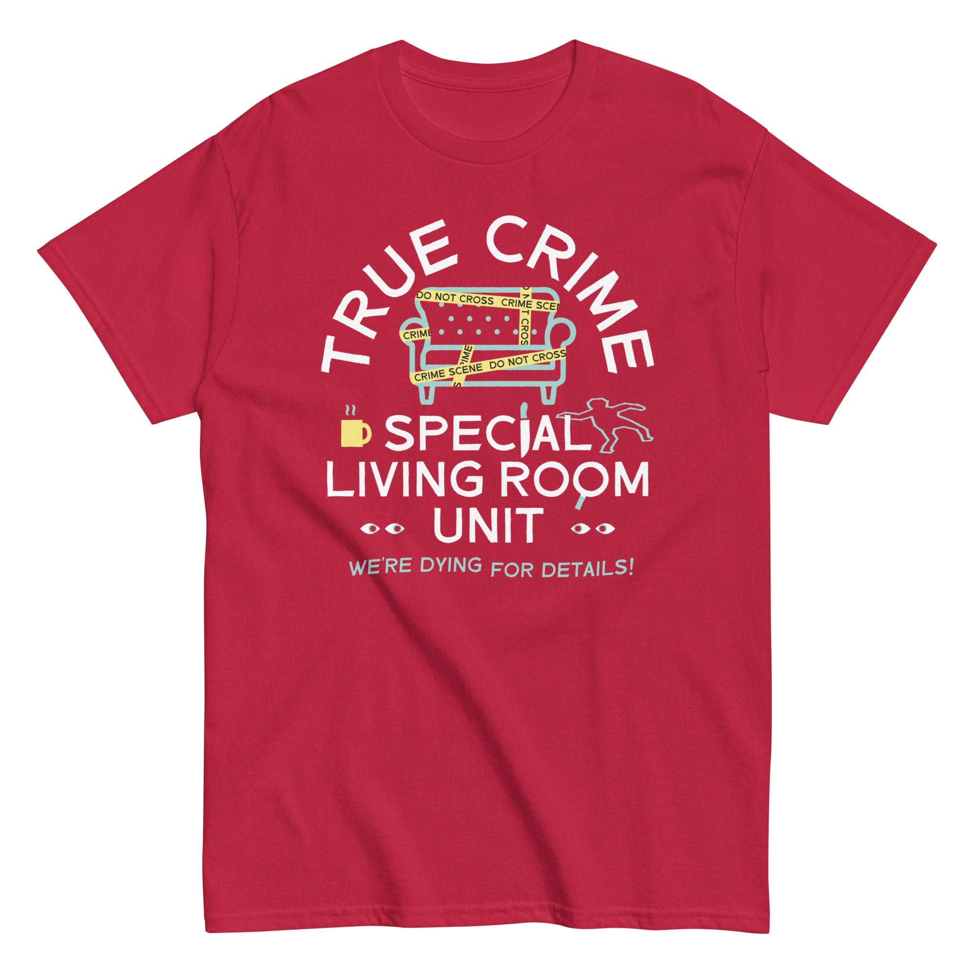 True Crime Special Living Room Unit Men's Classic Tee