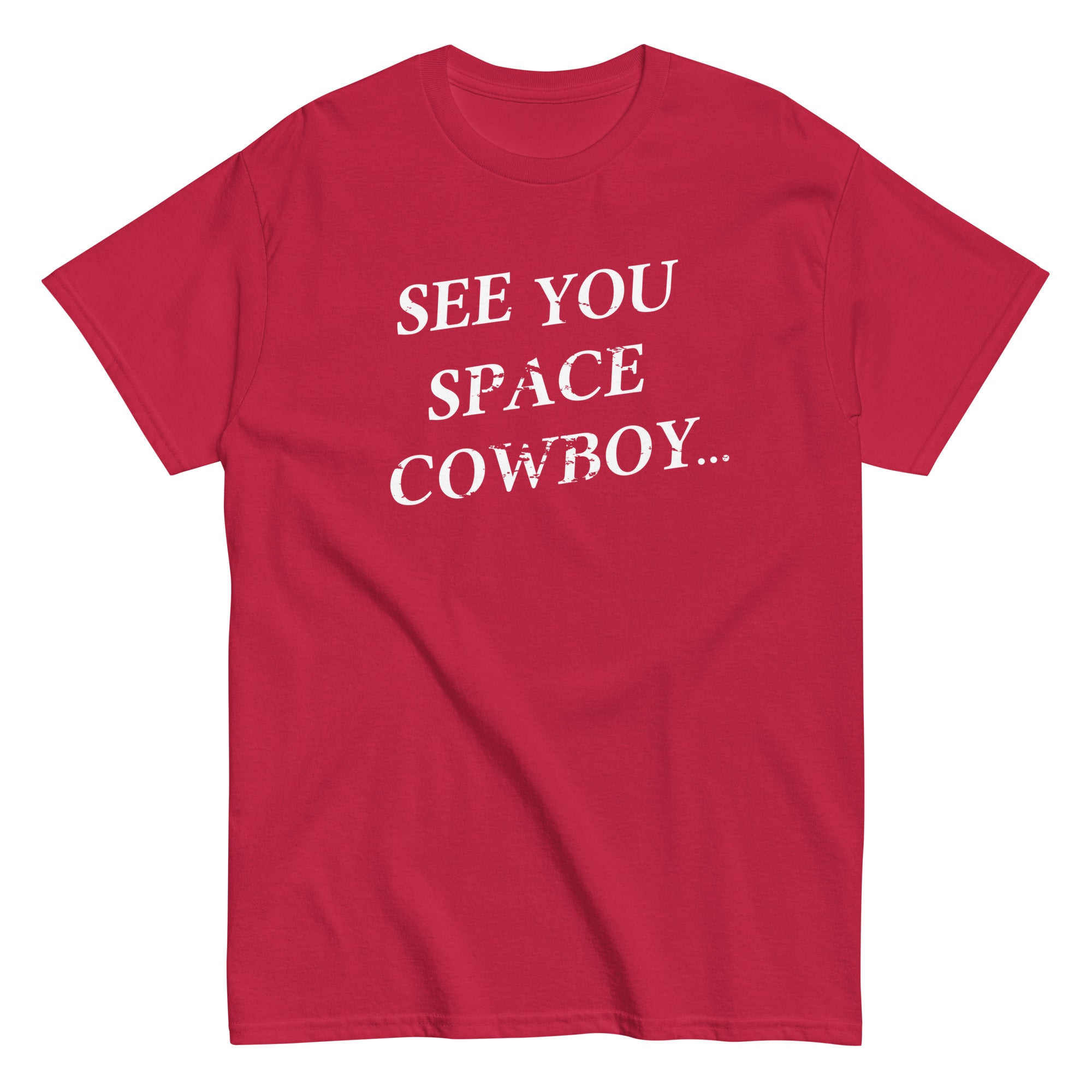 See You Space Cowboy Men's Classic Tee