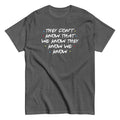 They Don't Know That We Know Men's Classic Tee