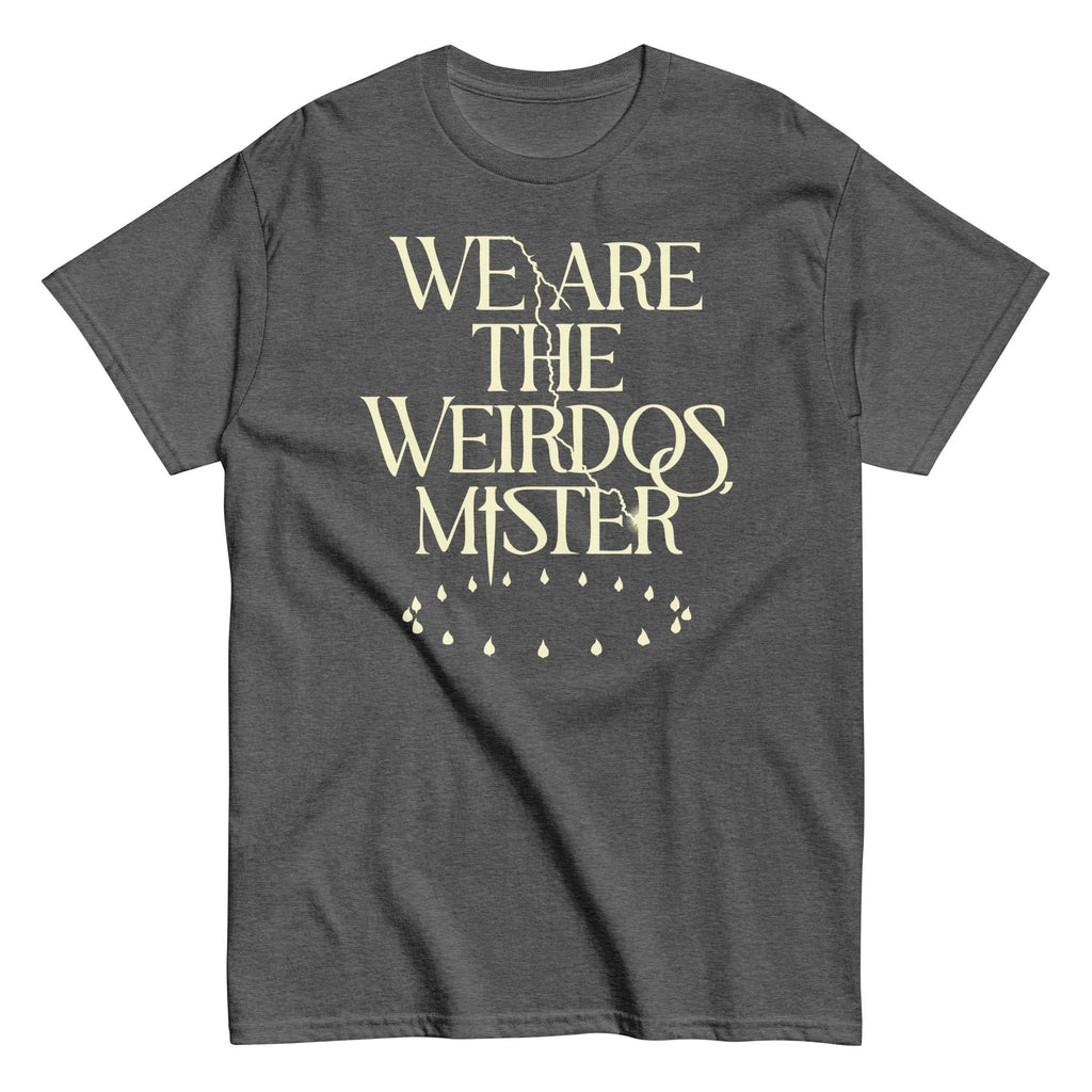 We Are The Weirdos, Mister Men's Classic Tee