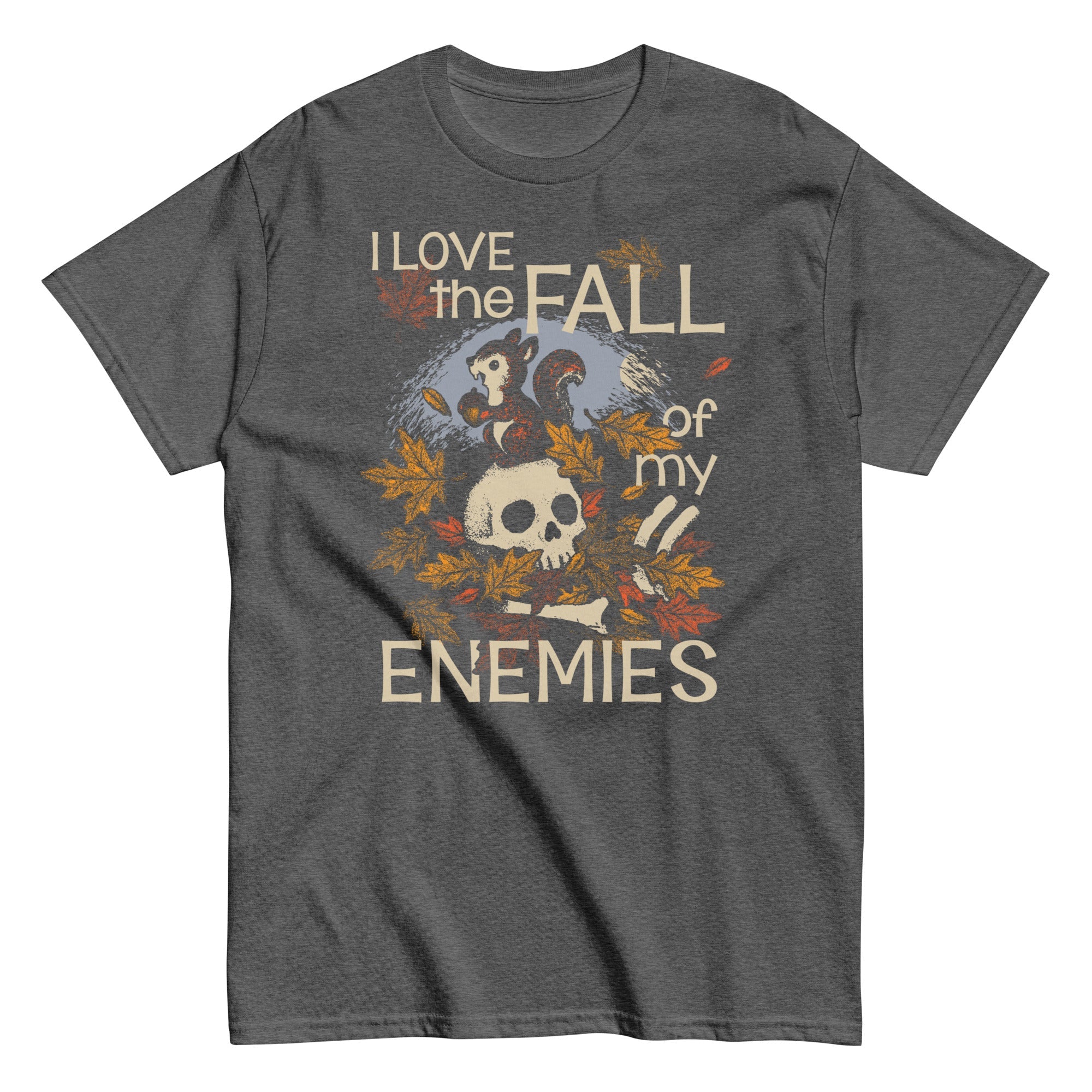 I Love The Fall Of My Enemies Men's Classic Tee