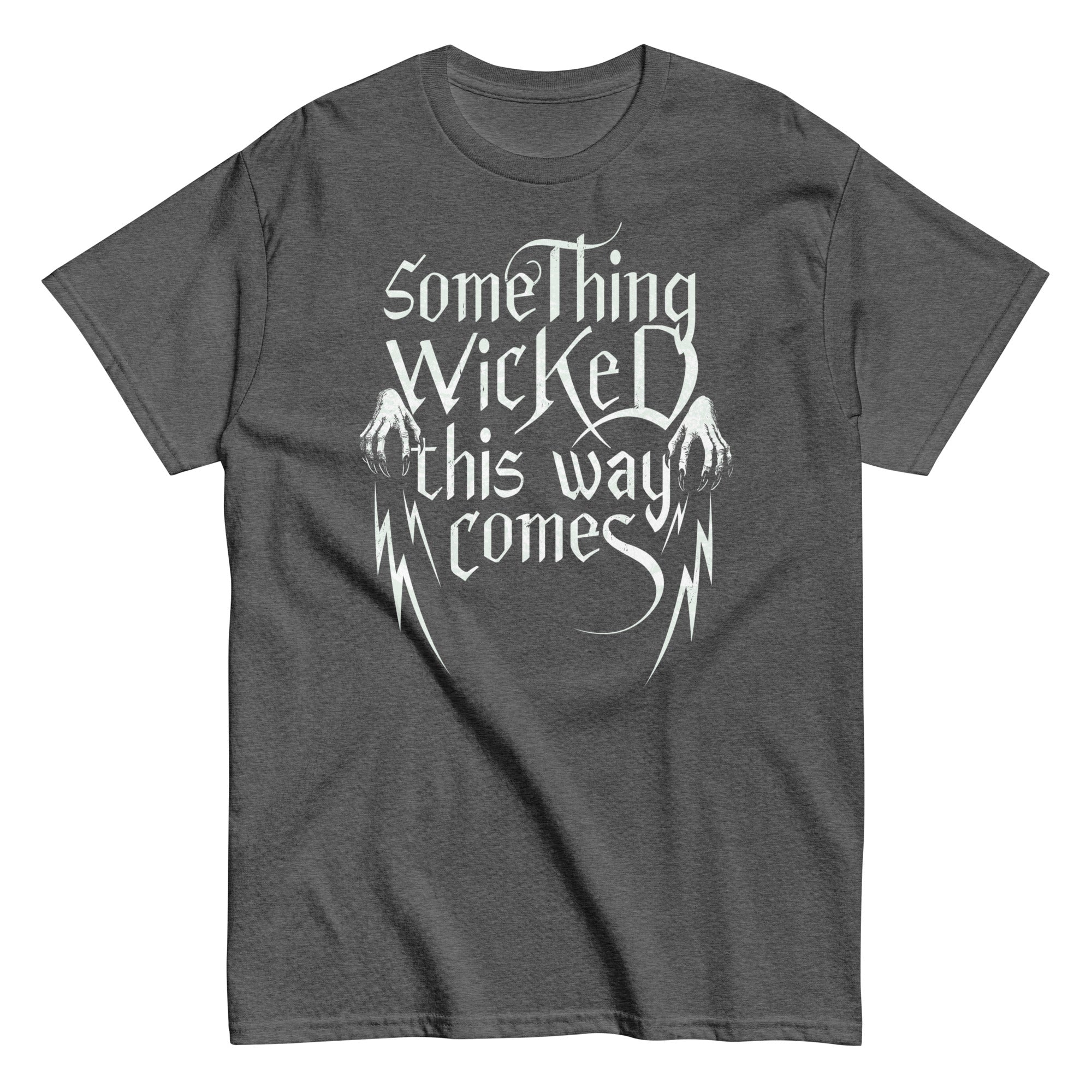 Something Wicked This Way Comes Men's Classic Tee