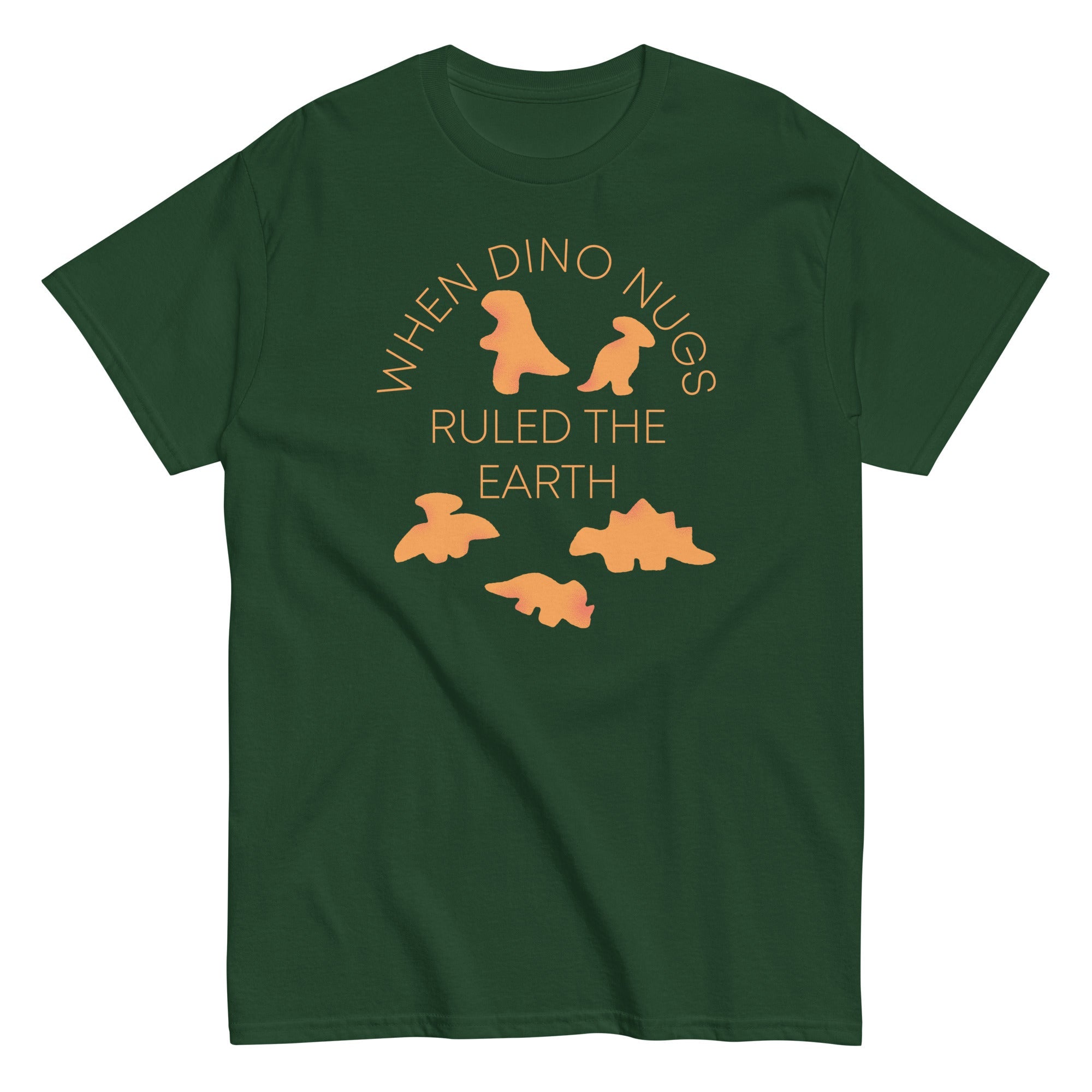 When Dino Nugs Ruled The Earth Men's Classic Tee