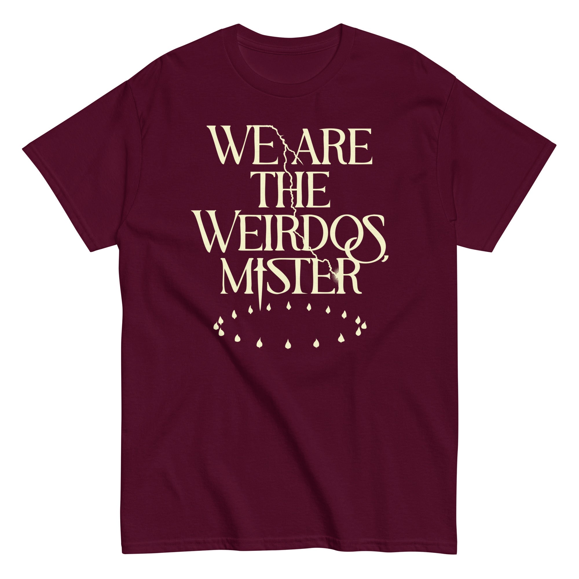 We Are The Weirdos, Mister Men's Classic Tee